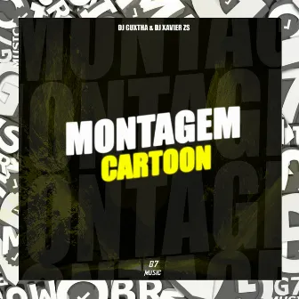 Montagem Cartoon by DJ XAVIER ZS