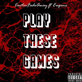 Play these Games by CarterFadeAway