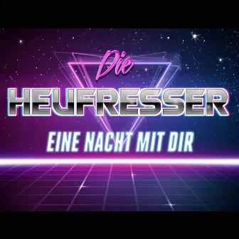 Eine Nacht Mit Dir by Die Heufresser