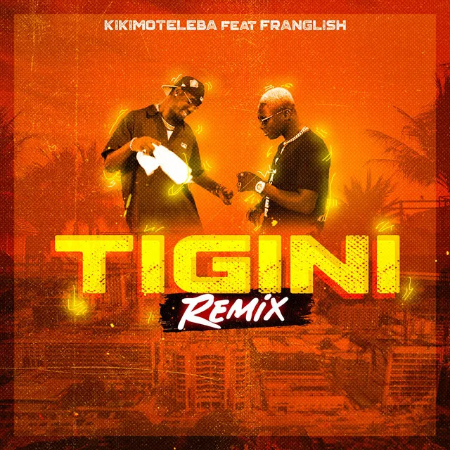 Tigini - Remix