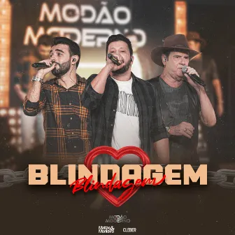 Blindagem (Ao Vivo, Modão Moderno) by Cleber