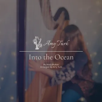 Into the Ocean by Amy Turk