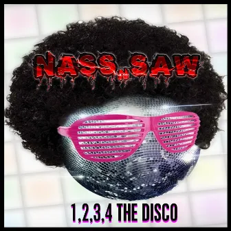 1,2,3,4 The Disco (Original Mix) by NASS n SAW