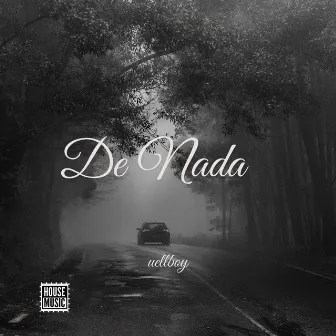 De Nada by Uellboy