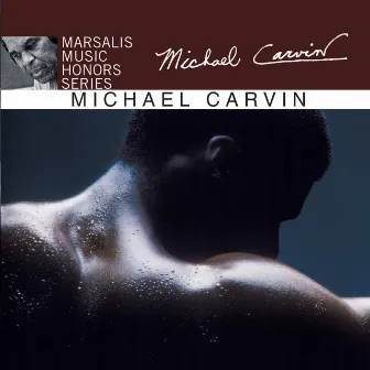 Marsalis Music Honors Series by Michael Carvin