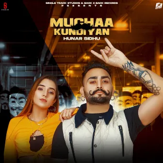 Muchha Kundiyan by Hunar Sidhu