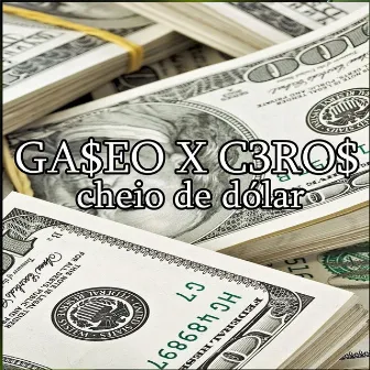 Cheio de Dólar by Ceros