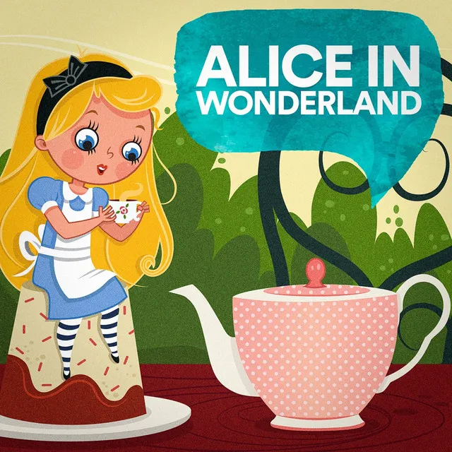 Alice in Wonderland (Part 1)