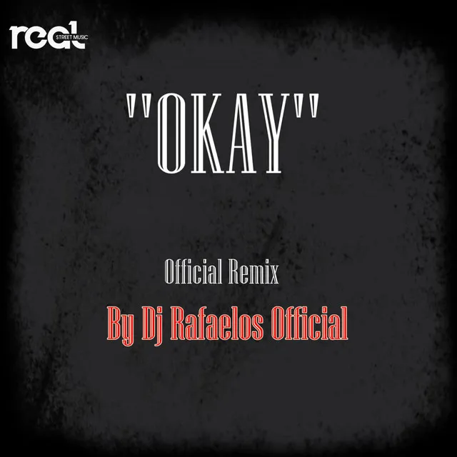 Okay - Remix