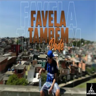 Favela Também Pode by Kreyp MC