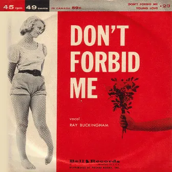 Don't Forbid Me by Ray Buckingham