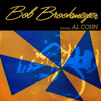 Al Cohn Featuring Bob Brookmeyer by Al Cohn