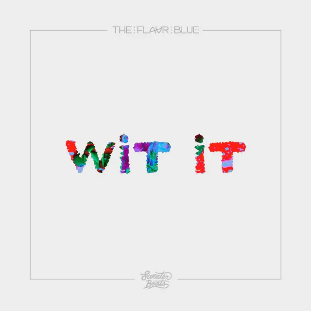 Wit It - Single