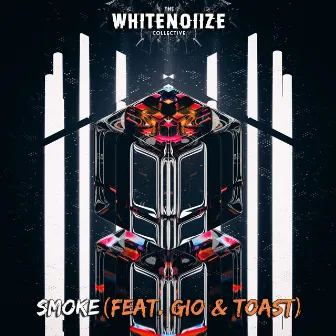 Smoke by The WhiteNoiize Collective