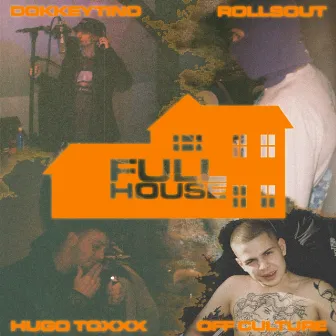 Fullhouse by Rollsout