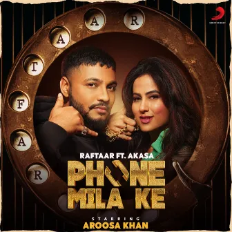 Phone Mila Ke (feat. Aroosa Khan) by AKASA