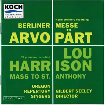 Masses Of Arvo Part And Lou Harrison by Oregon Repertory Singers