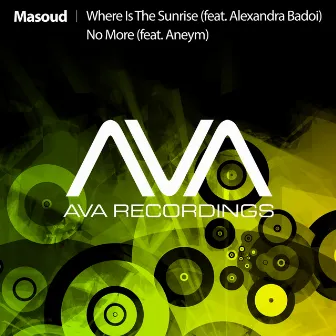 Where Is The Sunrise (feat. Alexandra Badoi) / No More (feat. Aneym) by Masoud