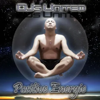 DJs United - Positive Energie by DJs United