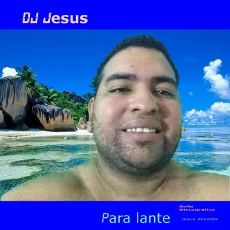 Para Lante by Dj Jesus