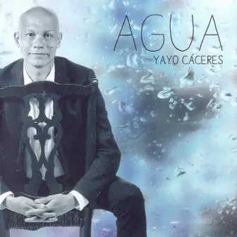 Agua by Yayo Cáceres