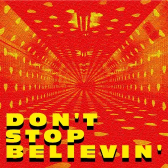 Don't Stop Believin' by MYNGA