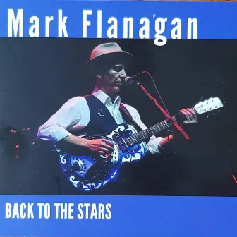 Back to the Stars by Mark Flanagan