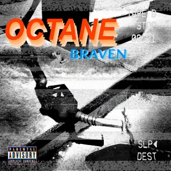 OCTANE by BRAVEN