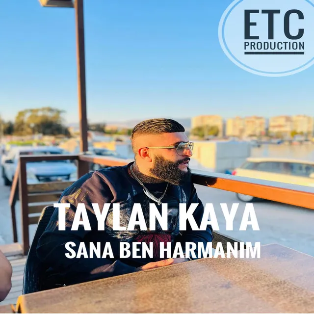 Sana Ben Harmanım (ETC Production)