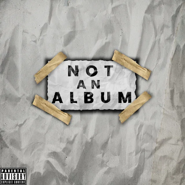 Not an Album