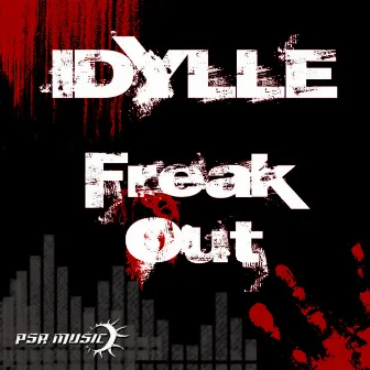 Freak Out by Idylle