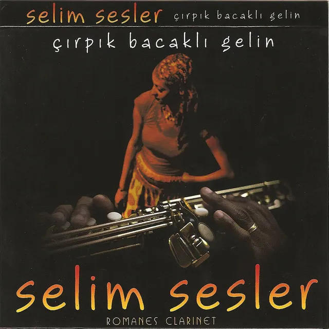 Çırpık Bacaklı Gelin (Romanes Clarinet)