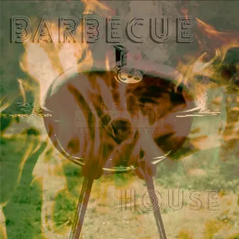 Barbecue by House