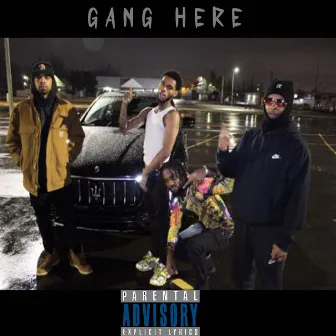 Gang Here by Tez Chasin'