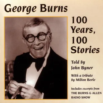 George Burns:100 Years, by George Burns