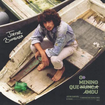 O Menino Que Nunca Amou by Jaffar Bambirra