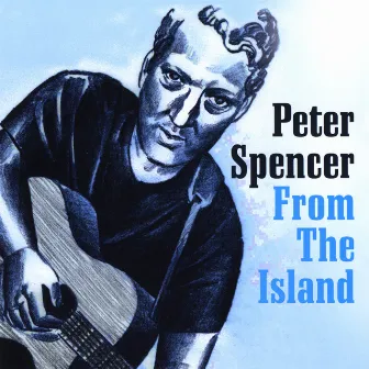 From The Island by Peter Spencer