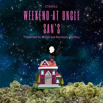 Weekend at Uncle San's by San Goodee