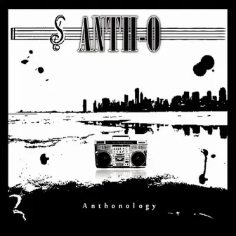 Anthonology by Anth-O