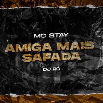 Amiga Mais Safada by dj rc original