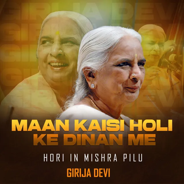 Maan Kaisi Holi ke Dinan Me - Hori In Mishra Pilu - Raga Mishra Pilu - Tala Dadra