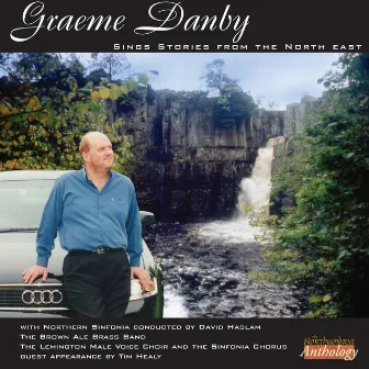 Sings Stories of the North East by Graeme Danby