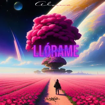 Llórame by Alxma