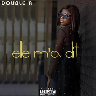 Elle m'a dit by Double R