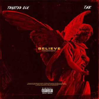 Believe by TrustedSLK