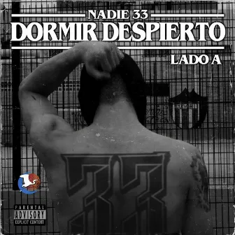 Dormir Despierto - Lado A by Nadie 33