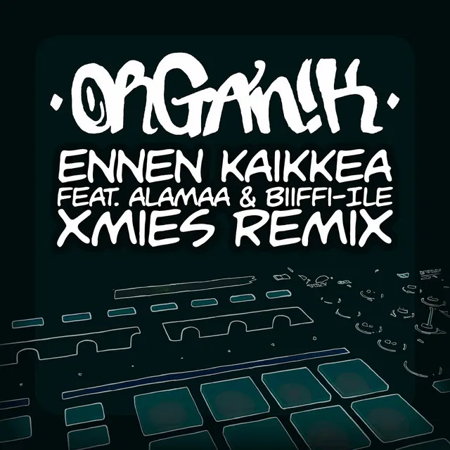 Ennen kaikkea (Xmies Remix)