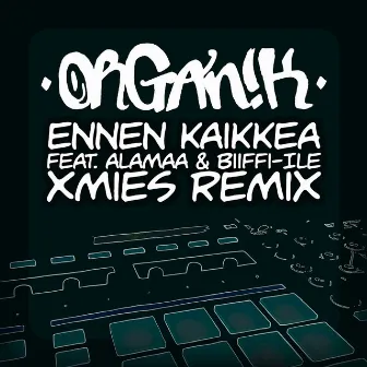 Ennen kaikkea (Xmies Remix) by Xmies