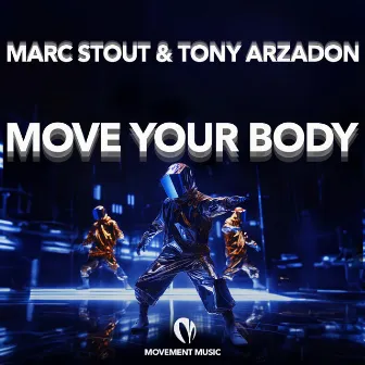 Move Your Body by Marc Stout