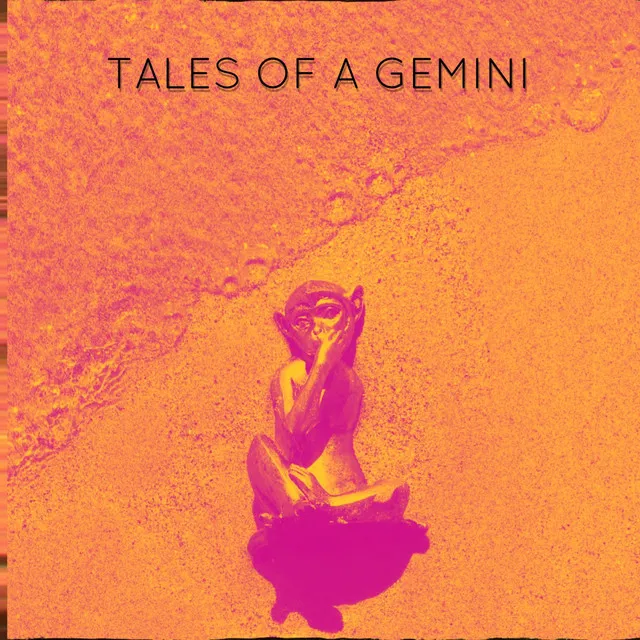 TALES OF A GEMINI